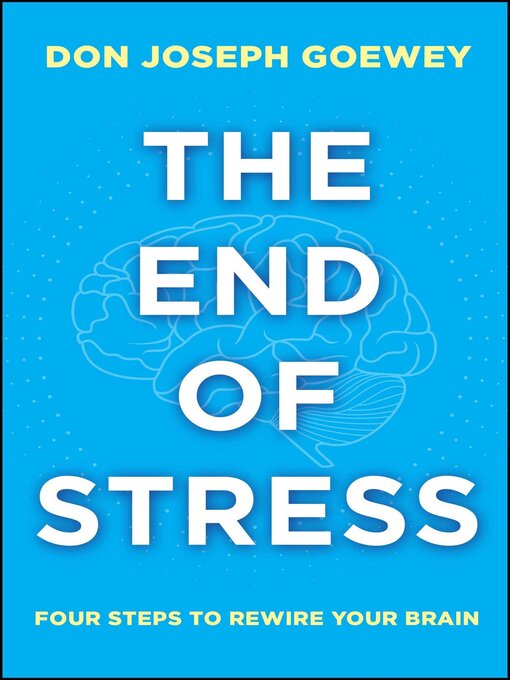 Upplýsingar um The End of Stress eftir Don Joseph Goewey - Biðlisti